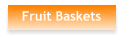 Fruit Baskets