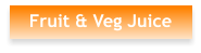 Fruit & Veg Juice