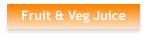 Fruit & Veg Juice